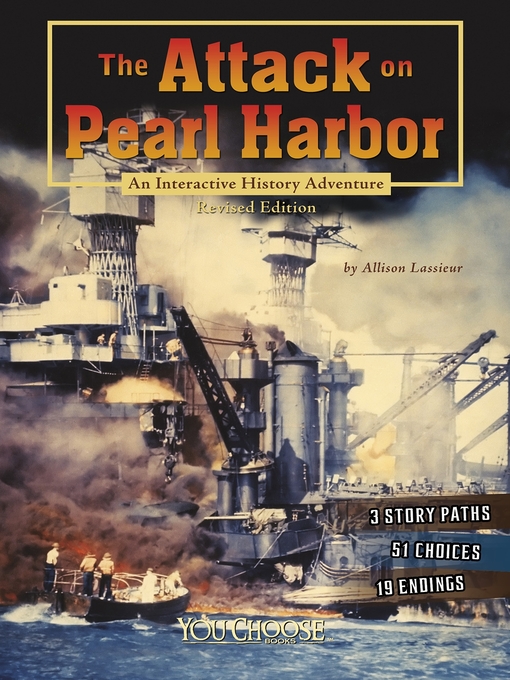 Title details for The Attack on Pearl Harbor by Allison Lassieur - Available